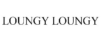 LOUNGY LOUNGY