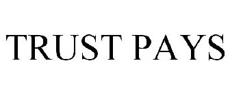 TRUST PAYS