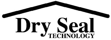DRY SEAL TECHNOLOGY