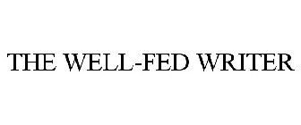 THE WELL-FED WRITER