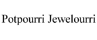 POTPOURRI JEWELOURRI
