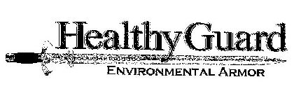 HEALTHYGUARD ENVIRONMENTAL ARMOR