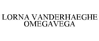 LORNA VANDERHAEGHE OMEGAVEGA