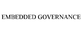 EMBEDDED GOVERNANCE