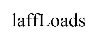 LAFFLOADS