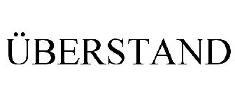 ÜBERSTAND