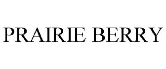 PRAIRIE BERRY