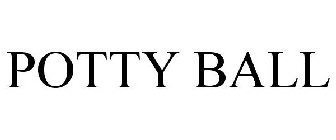 POTTY BALL