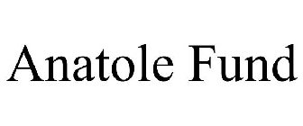 ANATOLE FUND