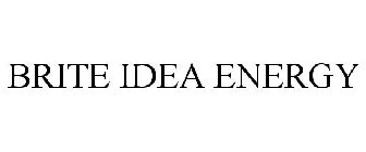 BRITE IDEA ENERGY