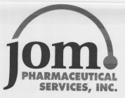 JOM PHARMACEUTICAL SERVICES, INC.