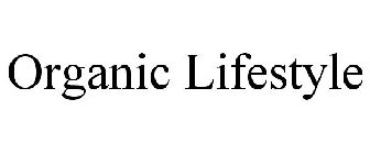 ORGANIC LIFESTYLE