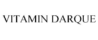 VITAMIN DARQUE