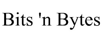 BITS 'N BYTES