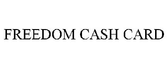 FREEDOM CASH CARD