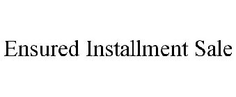 ENSURED INSTALLMENT SALE