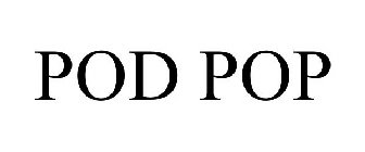 POD POP