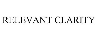 RELEVANT CLARITY
