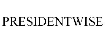 PRESIDENTWISE