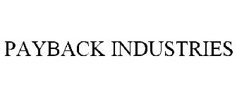 PAYBACK INDUSTRIES