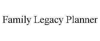 FAMILY LEGACY PLANNER