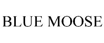 BLUE MOOSE