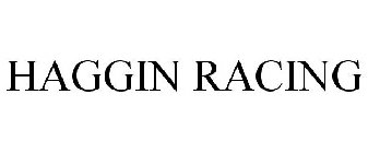 HAGGIN RACING