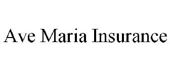 AVE MARIA INSURANCE