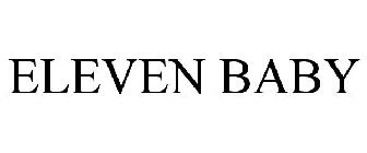 ELEVEN BABY