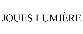 JOUES LUMIÈRE