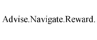 ADVISE.NAVIGATE.REWARD.