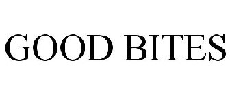 GOOD BITES