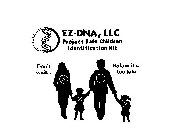 EZ-DNA, LLC PROJECT SAFE CHILDREN IDENTIFICATION KIT DON'T WAIT... BEFORE IT'S TOO LATE