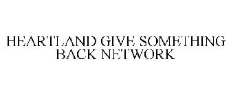 HEARTLAND GIVE SOMETHING BACK NETWORK