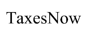 TAXESNOW
