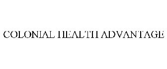 COLONIAL HEALTH ADVANTAGE