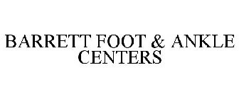 BARRETT FOOT & ANKLE CENTERS