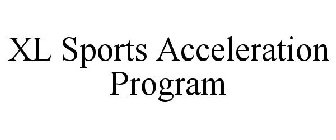 XL SPORTS ACCELERATION PROGRAM