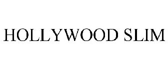 HOLLYWOOD SLIM