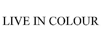 LIVE IN COLOUR