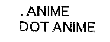 .ANIME DOT ANIME