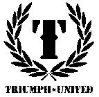 T TRIUMPH UNITED