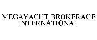 MEGAYACHT BROKERAGE INTERNATIONAL