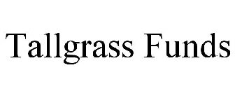 TALLGRASS FUNDS