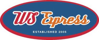 WS EXPRESS ESTABLISHED 2005