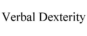 VERBAL DEXTERITY