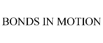 BONDS IN MOTION