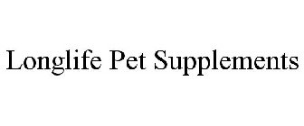 LONGLIFE PET SUPPLEMENTS