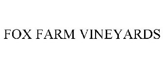 FOX FARM VINEYARDS