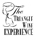 THE TRIANGLE WINE EXPERIENCE